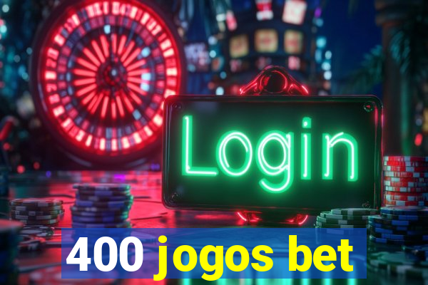 400 jogos bet